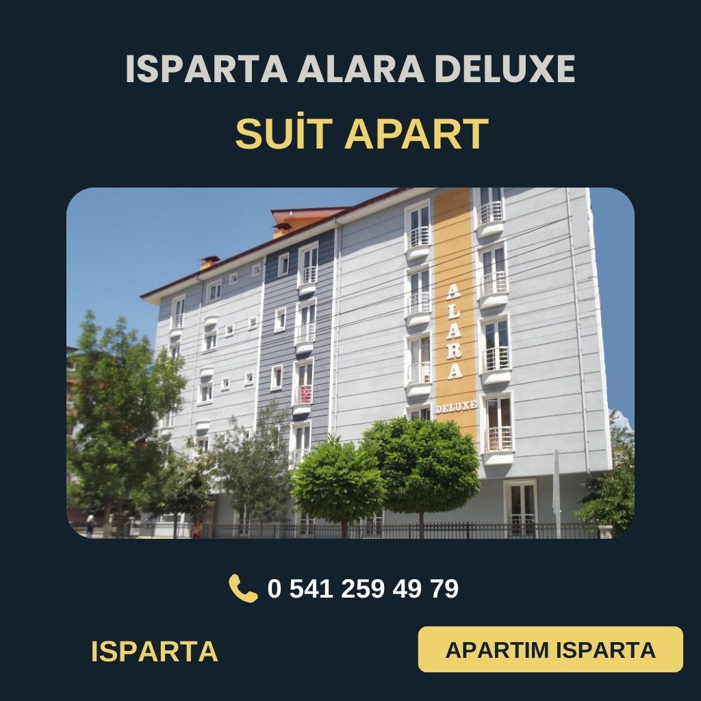 ISPARTA ALARA DELUXE APART